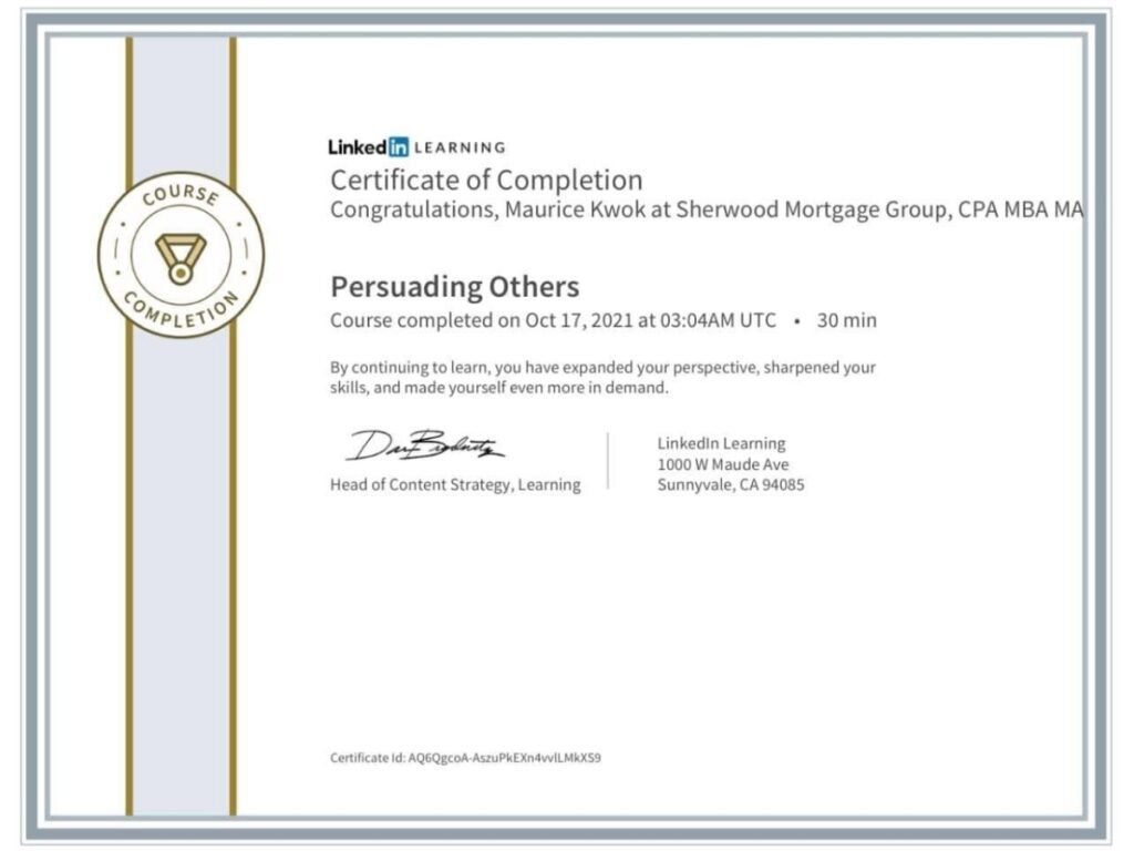 LinkedIn Learning Persuading Others certificate completed by Maurice Kwok, Ontario mortgage broker
