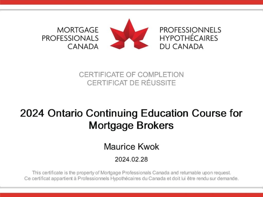 Maurice Kwok Mortgage Professionals Canada Ontario Mortgage Broker Continuing Education certificate 2024