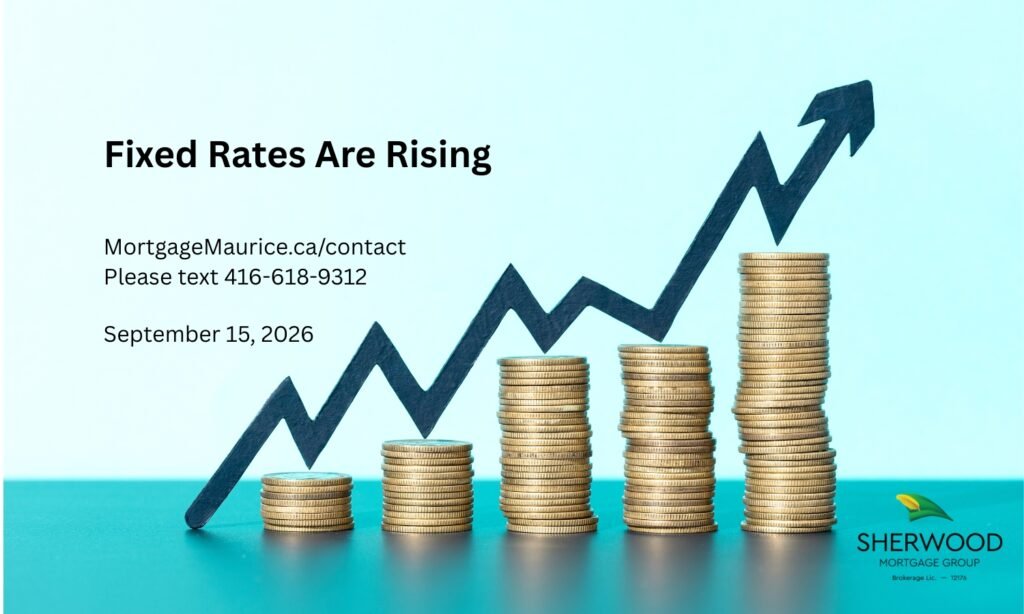 Fixed mortgage rates are rising in Ontario, illustrated by stacked coins and an upward arrow, September 15, 2026.
